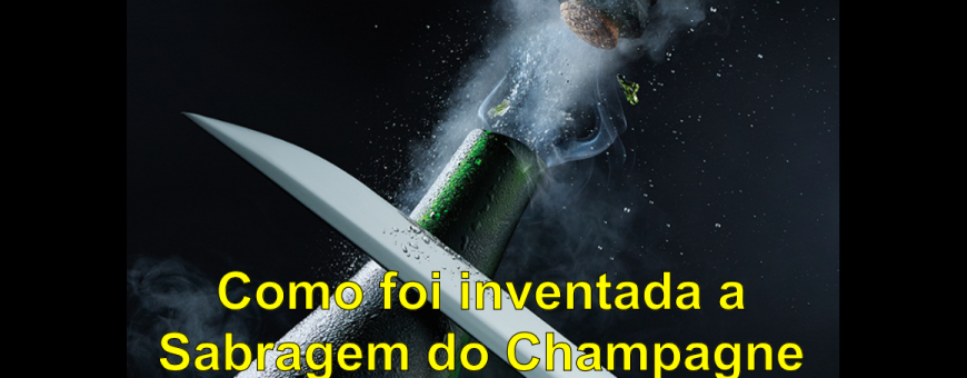 Como foi inventada a Sabragem do Champagne? Não é bem o que se diz...