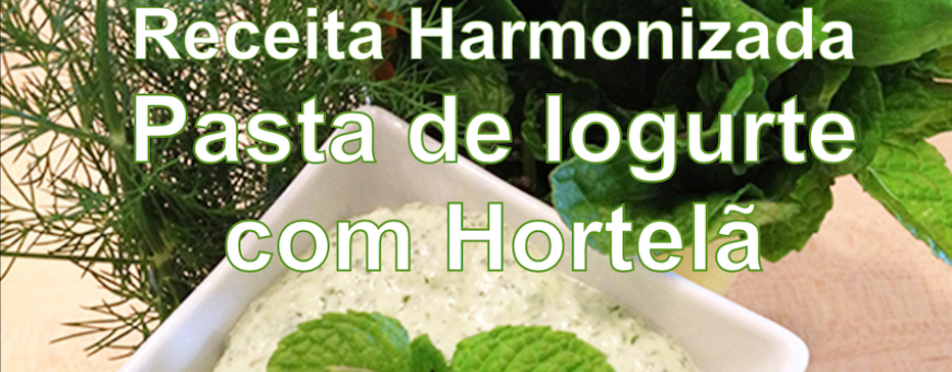 Receita Harmonizada Pasta de Iogurte com Hortelã